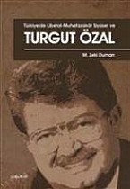 Türkiyede Liberal - Muhafazakar Siyaset ve Turgut Özal