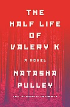 The Half Life of Valery K