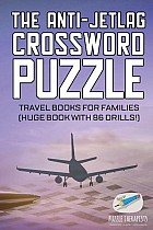 The Anti-Jetlag Crossword Puzzle | Travel Books for Families (Huge Book with 86 Drills!)