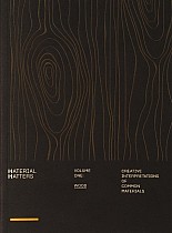 Material Matters: Wood: Creative Interpretations of Common Materials