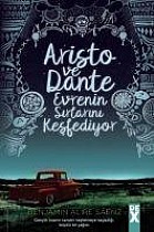 Aristo ve Dante Evrenin Sirlarini Kesfediyor