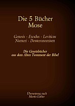 Die 5 Bücher Mose - Genesis, Exodus, Leviticus, Numeri, Deuteronomium