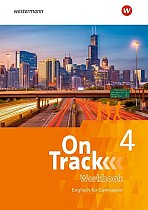 On Track 4. Workbook. Englisch für Gymnasien