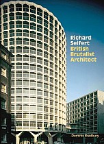 Richard Seifert: British Brutalist Architecture