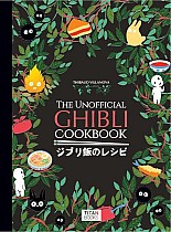 The Unofficial Ghibli Cookbook