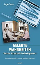 Gelebte Wahrheiten - Von der Napola bis in die Gegenwart