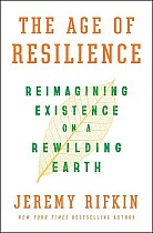 The Age of Resilience: Reimagining Existence on a Rewilding Earth