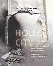 Hollow City: The Siege of San Francisco and the Crisis of American Urbanism