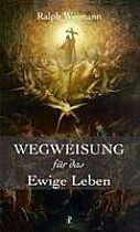 Wegweisung für das Ewige Leben