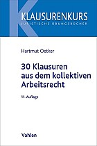 30 Klausuren aus dem kollektiven Arbeitsrecht