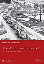 The Arab-Israeli Conflict: The Palestine War 1948