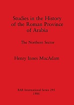 Studies in the History of the Roman Province of Arabia