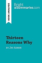 Thirteen Reasons Why by Jay Asher (Book Analysis)