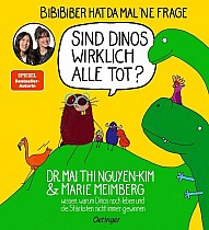 BiBiBiber hat da mal 'ne Frage. Sind Dinos wirklich alle tot?