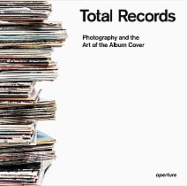 Total Records: Photography and the Art of the Album Cover