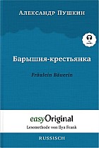 Baryschnya-krestyanka / Fräulein Bäuerin (Buch + Audio-CD) - Lesemethode von Ilya Frank - Zweisprachige Ausgabe Russisch-Deutsch