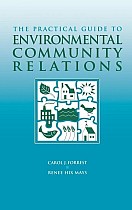 The Practical Guide to Environmental Community Relations