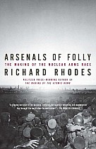 Arsenals of Folly