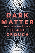 Dark Matter. Der Zeitenläufer