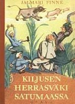 Kiljusen herrasväki satumaassa