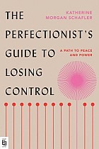 The Perfectionist's Guide to Losing Control