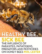Healthy Bee, Sick Bee: The Influence of Parasites, Pathogens, Predators and Pesticides on Honey Bees