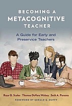 Becoming a Metacognitive Teacher