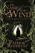 The Name of the Wind. 10th Anniversary Deluxe Illustrated Edition