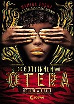 Die Göttinnen von Otera (Band 1) - Golden wie Blut