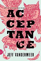 Southern Reach Trilogy 3. Acceptance