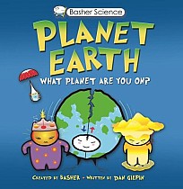 Basher Science: Planet Earth: What Planet Are You On? [With Poster]