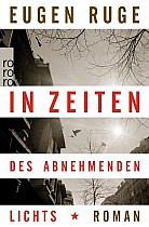 In Zeiten des abnehmenden Lichts