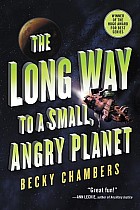 The Long Way to a Small, Angry Planet