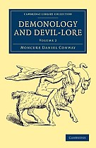 Demonology and Devil-Lore - Volume 2