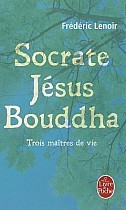 Socrate, Jésus, Bouddha