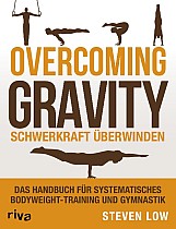 Overcoming Gravity - Schwerkraft überwinden