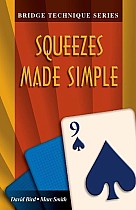 Bridge Technique 9: Squeezes Made Simple