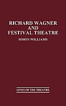 Richard Wagner and Festival Theatre