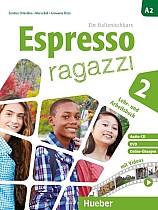 Espresso ragazzi 2. Lehr- und Arbeitsbuch mit DVD und Audio-CD - Schulbuchausgabe