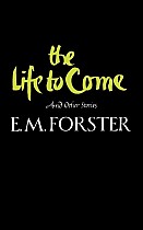 The Life to Come and Other Stories