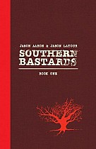 Southern Bastards Book One Premiere Edition