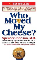 Who Moved My Cheese?