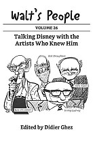 Walt's People: Volume 26: Talking Disney with the Artists Who Knew Him