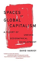 Spaces of Global Capitalism: A Theory of Uneven Geographical Development