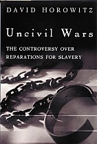 Uncivil Wars: The Controversy Over Reparations for Slavery