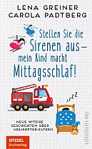 Stellen Sie die Sirenen aus - mein Kind macht Mittagsschlaf!