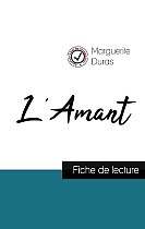 L'Amant de Marguerite Duras (fiche de lecture et analyse complète de l'oeuvre)