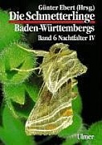 Die Schmetterlinge Baden-Württembergs 6. Nachtfalter 4