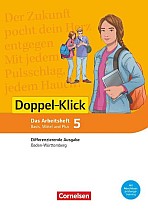 Doppel-Klick Band 5: 9. Schuljahr - Differenzierende Ausgabe Baden-Württemberg - Arbeitsheft mit Lösungen