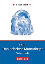 einfach lesen! Niveau 2. 1492 - Das geheime Manuskript. Arbeitsbuch mir Lösungen